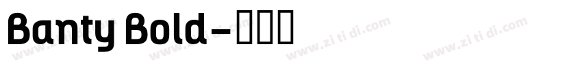 Banty Bold字体转换